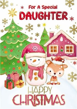 a christmas card for a special daughter with a snowman and reindeer