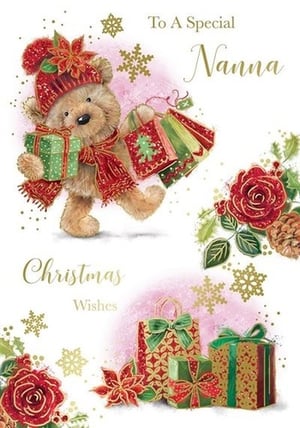 a christmas card for a special nanna with a teddy bear holding gifts .