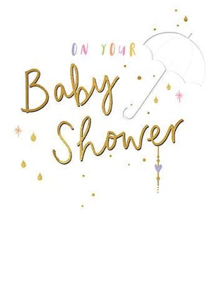 a baby shower card with a white umbrella and the words `` on your baby shower '' .