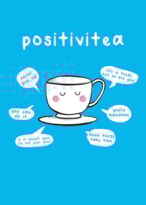 a cup of tea with speech bubbles around it that say positive tea