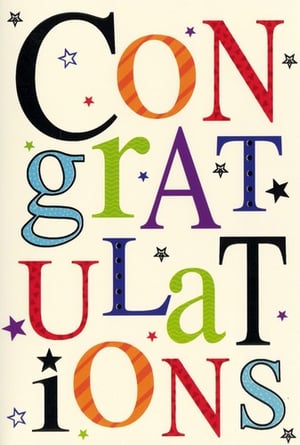 Congratulations, you did great! Well done, celebrate!