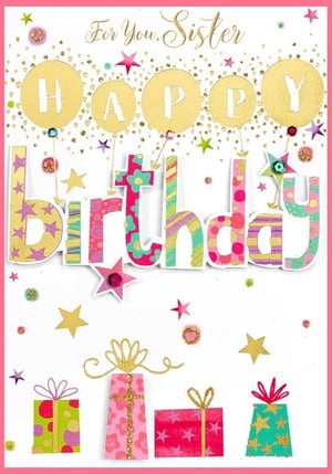 a birthday card for a sister with gifts and balloons