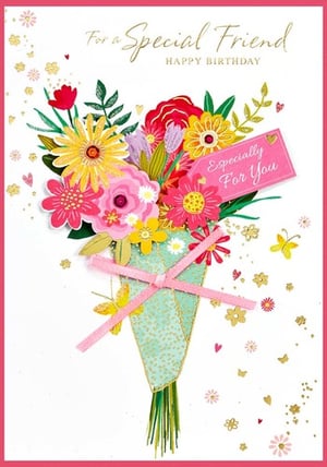 a birthday card for a special friend with a bouquet of flowers
