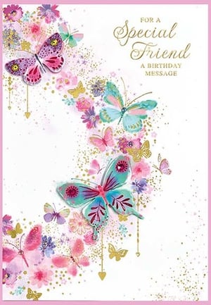 a birthday card for a special friend with butterflies and flowers .