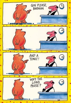 A cartoon of a bear talking to a barman asking, "Why the long pause?"