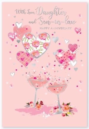 It is a happy anniversary card for a daughter and son-in-law.