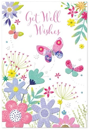 a get well wishes card with flowers and butterflies