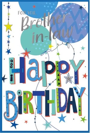a birthday card for a brother in law with balloons and stars