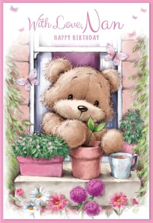 a birthday card for nan with a teddy bear