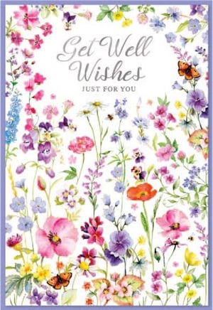 a get well wishes card with flowers and butterflies on it .