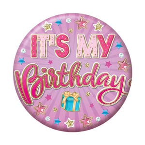 a pink badge that says it 's my birthday