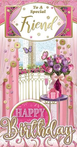 it is a birthday card for a special friend .