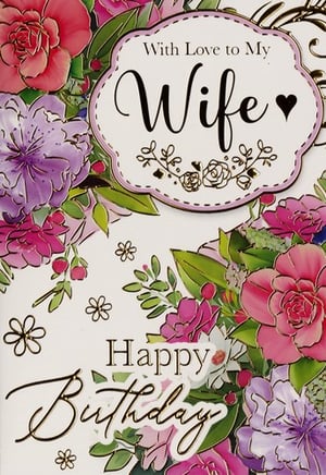 a birthday card for a wife with pink and purple flowers