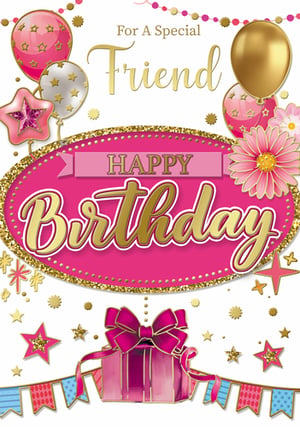 a pink and gold birthday card for a special friend