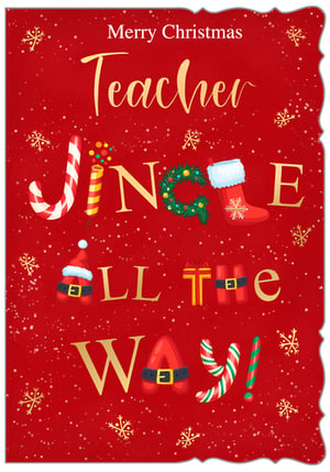 a red christmas card with the words merry christmas teacher jingle all the way