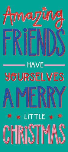 a poster that says amazing friends have yourselves a merry little christmas