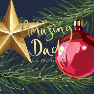 a christmas card that says to an amazing dad at christmas