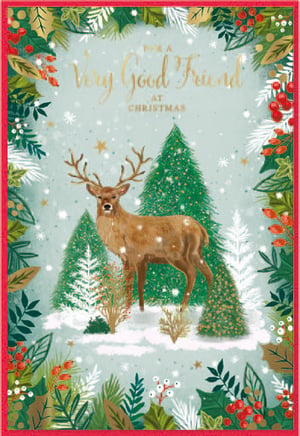 a christmas card with a deer and the words " for a very good friend at christmas "