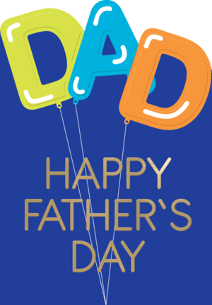 a happy father 's day card with balloons that say dad