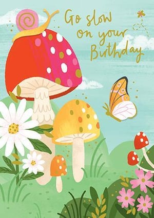 a birthday card with mushrooms , flowers , a snail and a butterfly .