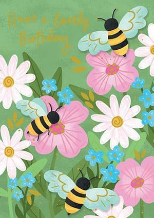 a birthday card with bees and flowers on it .
