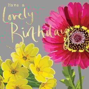 a birthday card with yellow and pink flowers and the words have a lovely birthday