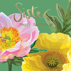 a birthday card for a sister with pink and yellow flowers