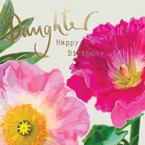 a birthday card for a daughter with pink and yellow flowers