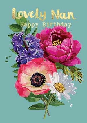 a birthday card for a lovely nan with flowers on it