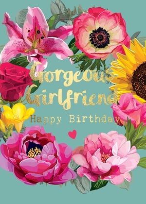 a birthday card for a gorgeous girlfriend
