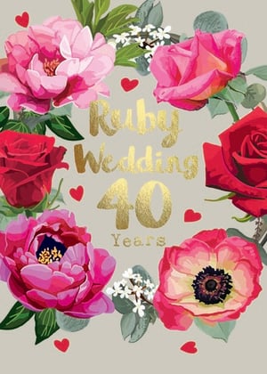 a ruby wedding 40 years card with flowers and hearts