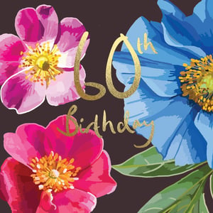 a 60th birthday card with pink and blue flowers
