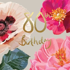 a 80th birthday card with flowers and gold lettering