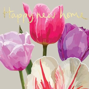 a happy new home card with pink and purple tulips