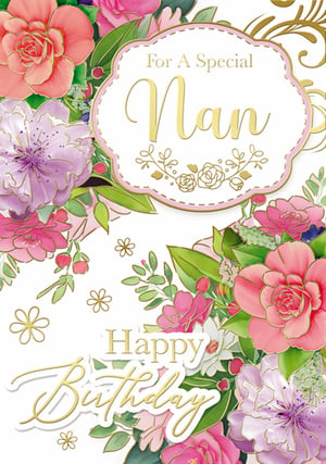 a birthday card for a special nan with pink and purple flowers