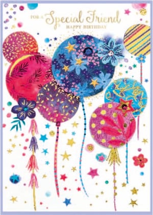 a birthday card for a special friend with colorful balloons and stars .