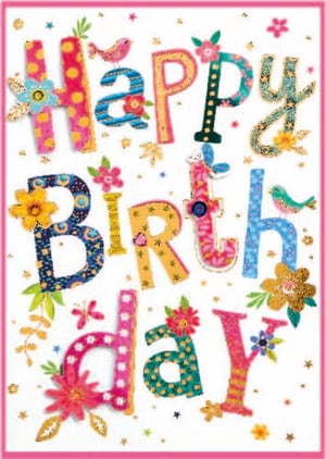a happy birthday card with colorful letters and flowers