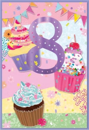 a birthday card for a girl with cupcakes and the number eight on it .