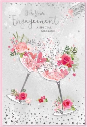 a for your engagement greeting card with two wine glasses filled with pink flowers .