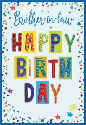 a colorful birthday card for a brother in law with confetti and stars .
