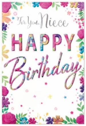 a birthday card for a niece with flowers on it .