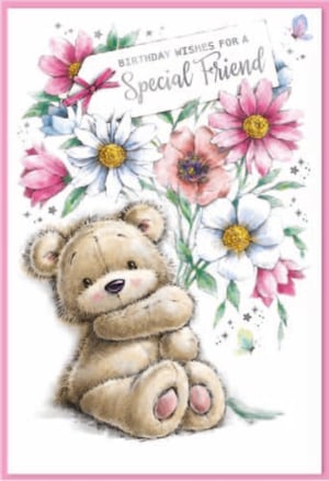 a birthday card for a special friend with a teddy bear holding flowers