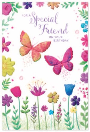 a birthday card for a special friend with butterflies and flowers .