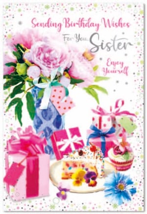a birthday card for a sister with a vase of flowers and gifts