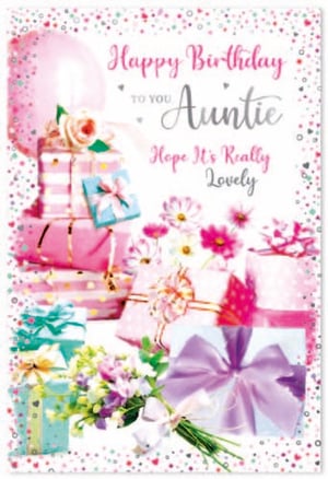 a birthday card for an aunt with gifts and flowers on it .