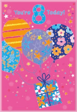 a pink birthday card that says you 're 8 today
