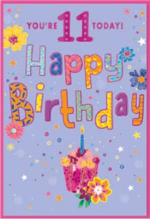 a birthday card that says you 're 11 today