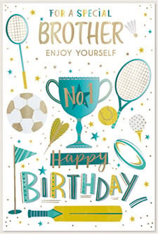 a birthday card for a special brother enjoy yourself