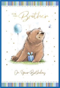 a birthday card for a brother with a bear holding a balloon and a gift