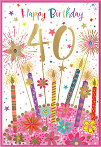 a happy birthday card with candles , flowers and fireworks .